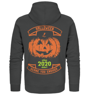 SCARE YOU ENOUGH - Organic Zipper