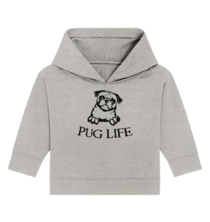 PUG LIFE - Baby Organic Hoodie