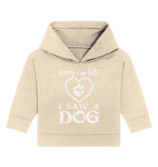 Sorry I`m late - Baby Organic Hoodie – Bild 3