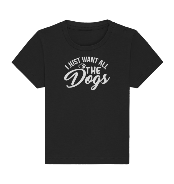 I JUST WANT  - Baby Organic Shirt