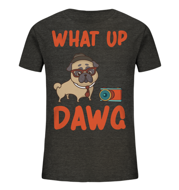 What up - Kids Organic Shirt – Bild 5