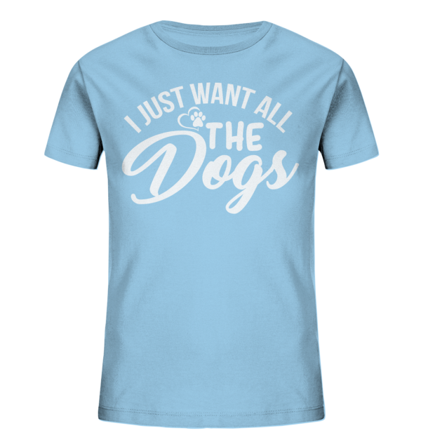 I JUST WANT  - Kids Organic Shirt – Bild 16