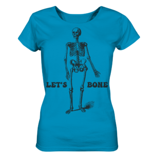 LET`S BONE - Ladies Organic Shirt