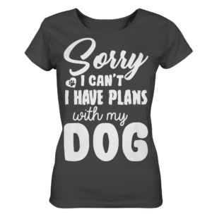 SORRY I CAN`T - Ladies Organic Shirt