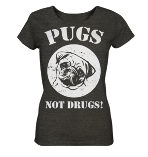 PUGS NOT DRUGS - Ladies Organic Shirt (meliert)