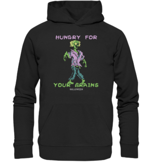 HUNGRY FOR - Organic Hoodie