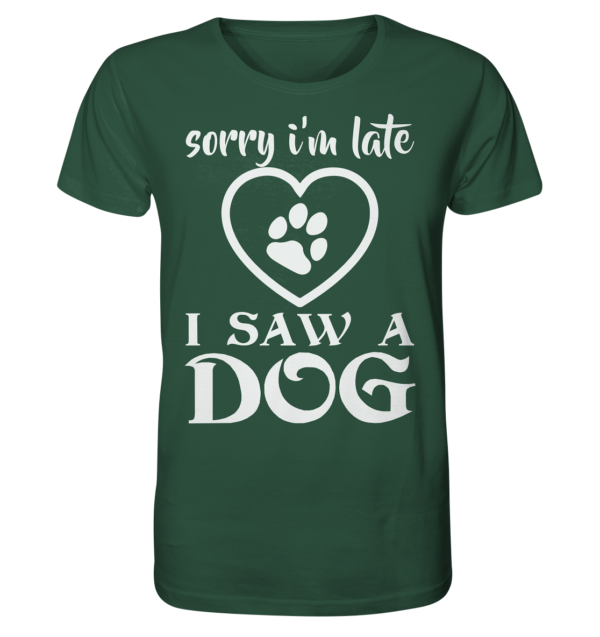 Sorry I`m late - Organic Shirt – Bild 3