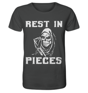 REST IN PIECES - Organic Shirt