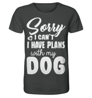 SORRY I CAN`T - Organic Shirt
