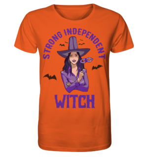 STRONG INDEPENDENT WITCH - Organic Shirt