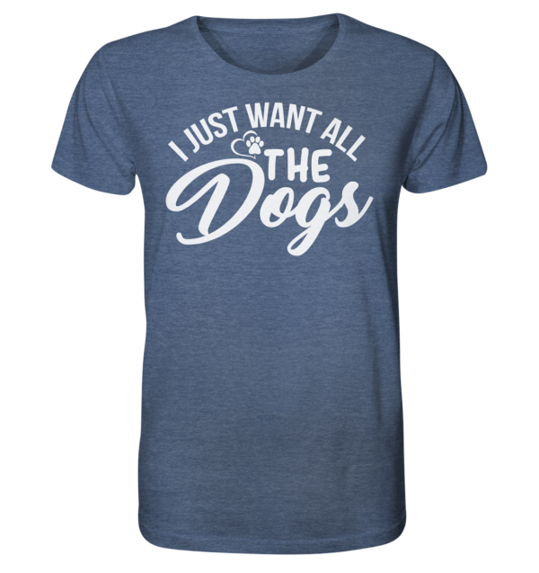 I JUST WANT  - Organic Shirt (meliert) – Bild 5