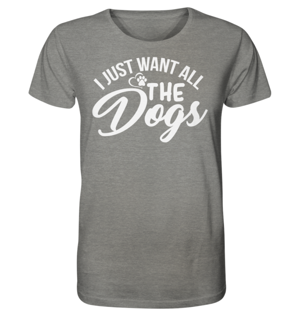 I JUST WANT  - Organic Shirt (meliert) – Bild 8