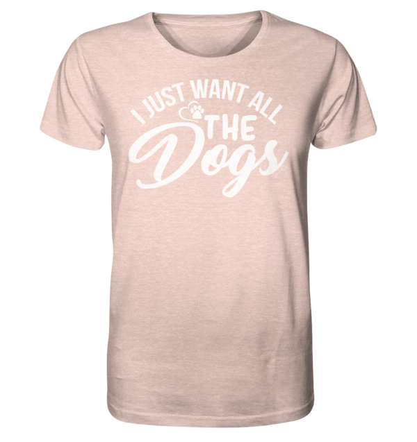 I JUST WANT  - Organic Shirt (meliert) – Bild 2